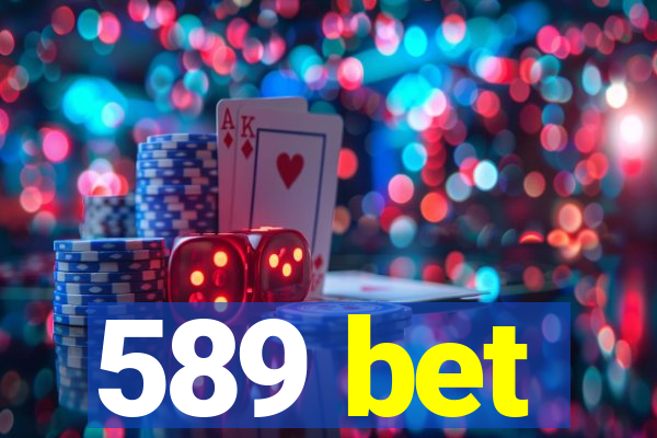 589 bet